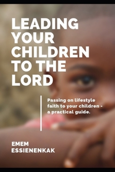 Paperback Leading Your Children to the Lord Book