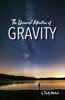 Paperback The Universal Attraction of Gravity Book