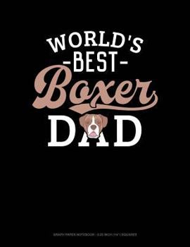 Paperback World's Best Boxer Dad: Graph Paper Notebook - 0.25 Inch (1/4) Squares Book