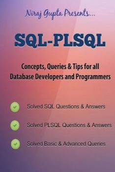 Paperback Oracle SQL: SQL-PLSQL Concepts, Queries & Tips for all Database Developers & Programmers Book