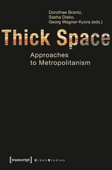 Paperback Thick Space: Approaches to Metropolitanism Book