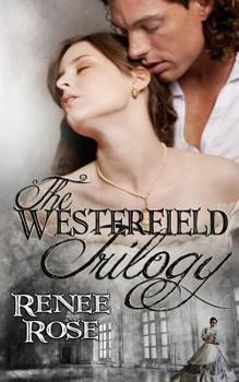 Paperback The Westerfield Trilogy: Three Novels by Renee Rose Book