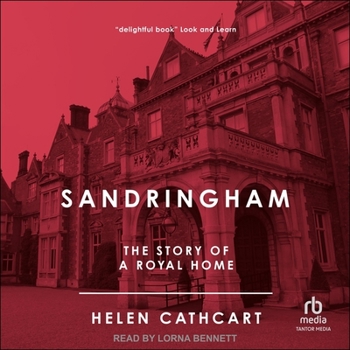 Audio CD Sandringham: The Story of a Royal Home Book