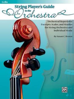 Paperback String Players' Guide to the Orchestra: Orchestral Repertoire Excerpts, Scales, and Studies for String Orchestra and Individual Study (Cello) Book