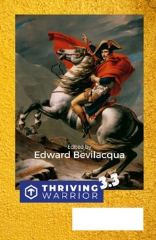 Paperback Thriving Warrior 3.3: Empowering the Human Spirit Book