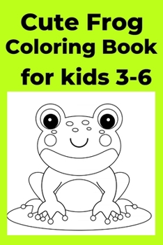 Paperback Frog Coloring Book for kids 3-6 [Large Print] Book