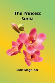 Paperback The Princess Sonia Book