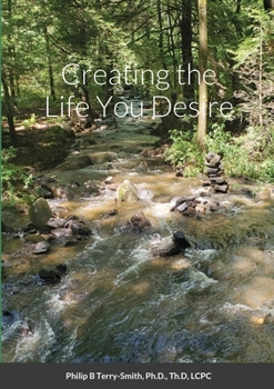 Paperback Creating the Life You Desire Book