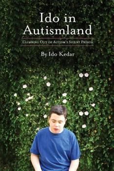 Paperback Ido in Autismland: Climbing Out of Autism's Silent Prison Book