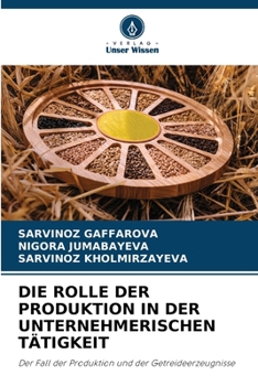Die Rolle Der Produktion in Der Unternehmerischen Tätigkeit (German Edition)