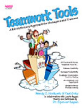 Perfect Paperback Teamwork Tools: A Revolutionary Approach for Managers and Trainers Book