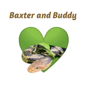 Paperback Baxter and Buddy: A story of understanding Book