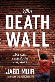 Paperback The Death Wall: And other early stories and poems Book