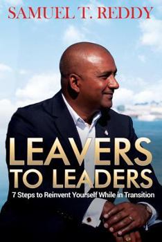 Paperback Leavers to Leaders: 7 Steps to Reinvent Yourself While in Transition Book