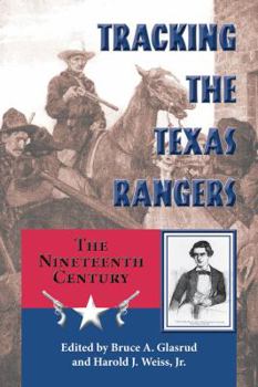 Hardcover Tracking the Texas Rangers: The Nineteenth Century Book