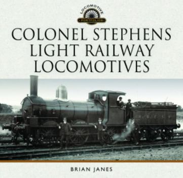 Hardcover Colonel Stephens Light Railway Locomotives Book