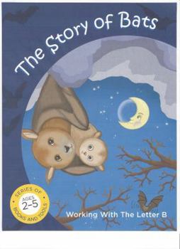 Hardcover The story of Bats working with the letter B Book
