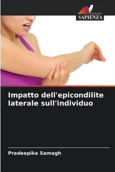 Paperback Impatto dell'epicondilite laterale sull'individuo [Italian] Book