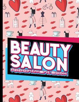 Paperback Beauty Salon Appointment Book: 2 Columns Appointment Organizer, Client Appointment Book, Scheduling Appointment Calendar Book