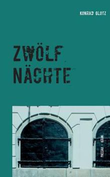 Paperback Zwölf Nächte: Passau-Krimi [German] Book