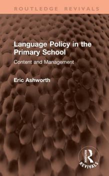 Hardcover Language Policy in the Primary School: Content and Management Book