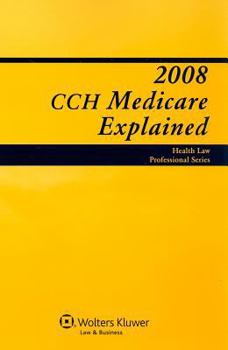 Medicare Explained (2008) (Medicare Explained)