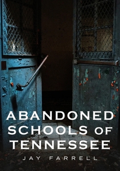 Paperback Abandoned Schools of Tennessee Book