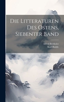 Hardcover Die Litteraturen des Ostens, siebenter Band [German] Book