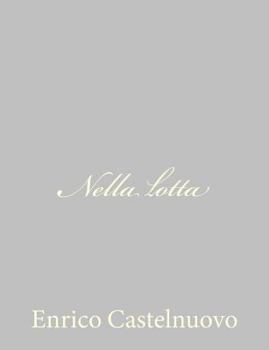 Paperback Nella lotta [Italian] Book