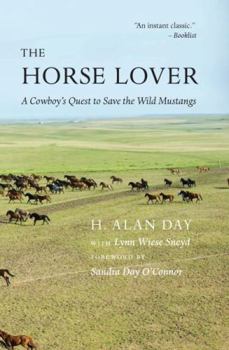 Hardcover Horse Lover: A Cowboy's Quest to Save the Wild Mustangs Book