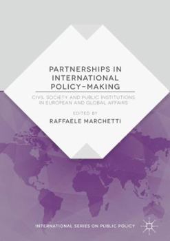 Partnerships in International Policy-Making: Civil Society and Public Institutions in European and Global Affairs
