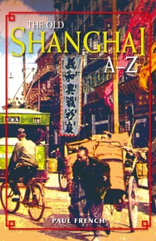 Paperback The Old Shanghai A-Z Book