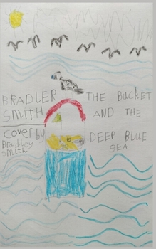 Paperback The Bucket and The Deep Blue Sea Book