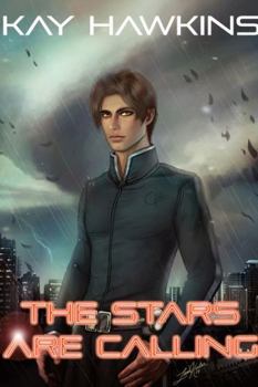 The Stars Are Calling - Book #2 of the Starchasers
