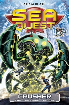 Crusher the Creeping Terror - Book #7 of the Sea Quest