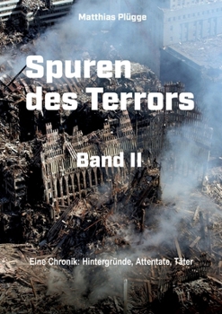Paperback Spuren des Terrors: Band 2 - Eine Chronik globaler Terrororganisationen [German] Book