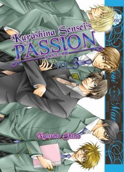 Kurashina Sensei's Passion, Vol. 3 - Book #3 of the Kurashina Sensei's Passion