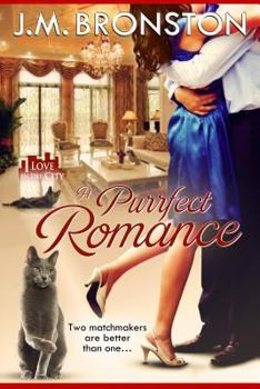 A Purrfect Romance - Book #1 of the Love in the City