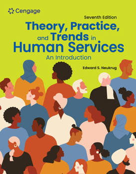 Paperback Theory, Practice, and Trends in Human Services: An Introduction Book