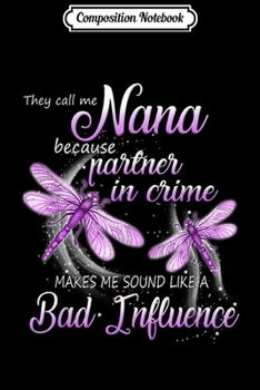Paperback Composition Notebook: Dragonfly They Call Me Grammy Because Partner In Crime Journal/Notebook Blank Lined Ruled 6x9 100 Pages Book