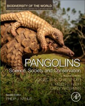 Hardcover Pangolins: Science, Society and Conservation Book