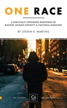 Paperback One Race: A Biblically Informed Response to Racism, Human Dignity & Cultural Marxism Book