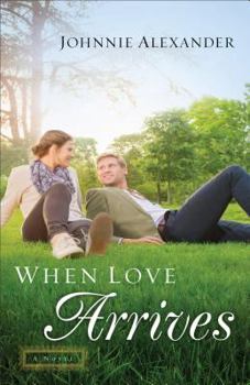 When Love Arrives - Book #2 of the Misty Willow