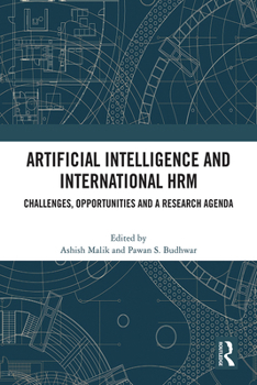 Paperback Artificial Intelligence and International HRM: Challenges, Opportunities and a Research Agenda Book