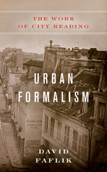 Hardcover Urban Formalism: The Work of City Reading Book