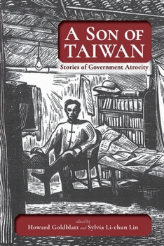 Paperback A Son of Taiwan: Stories of Government Atrocity Book