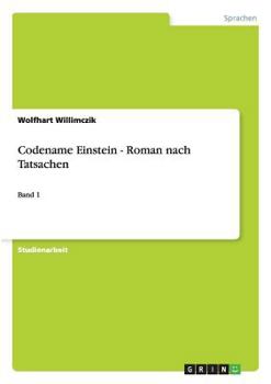 Paperback Codename Einstein - Roman nach Tatsachen: Band 1 [German] Book