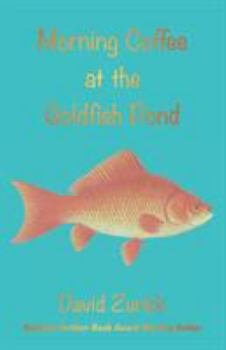 Paperback Morning Coffee at the Goldfish Pond: Seeing a World in the Garden Book