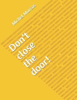 Paperback Don't close the door! Book