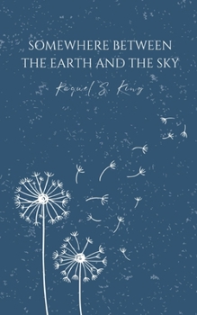 Paperback Somewhere Between The Earth And The Sky Book